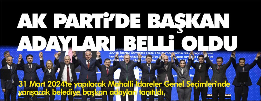 ak-parti-de-başkan-adayları-belli-oldu