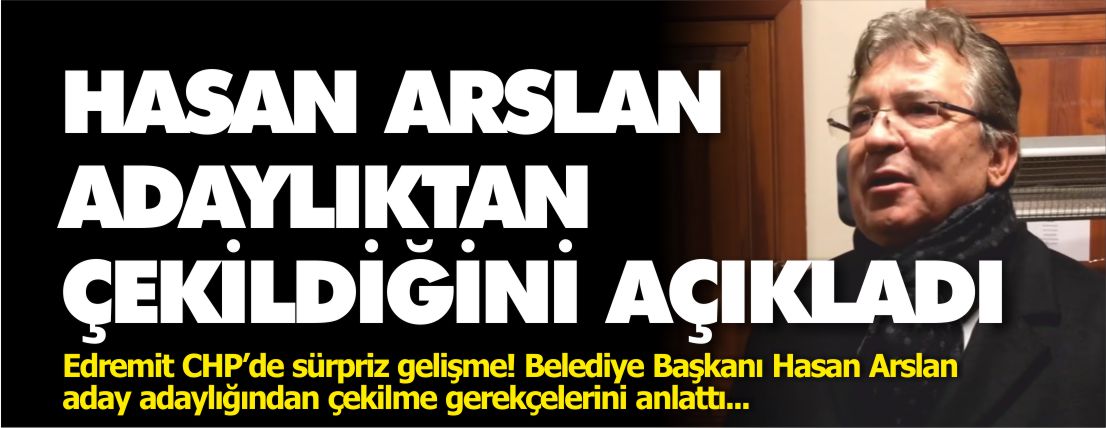 hasan-arslan-adaylıktan-çekildi