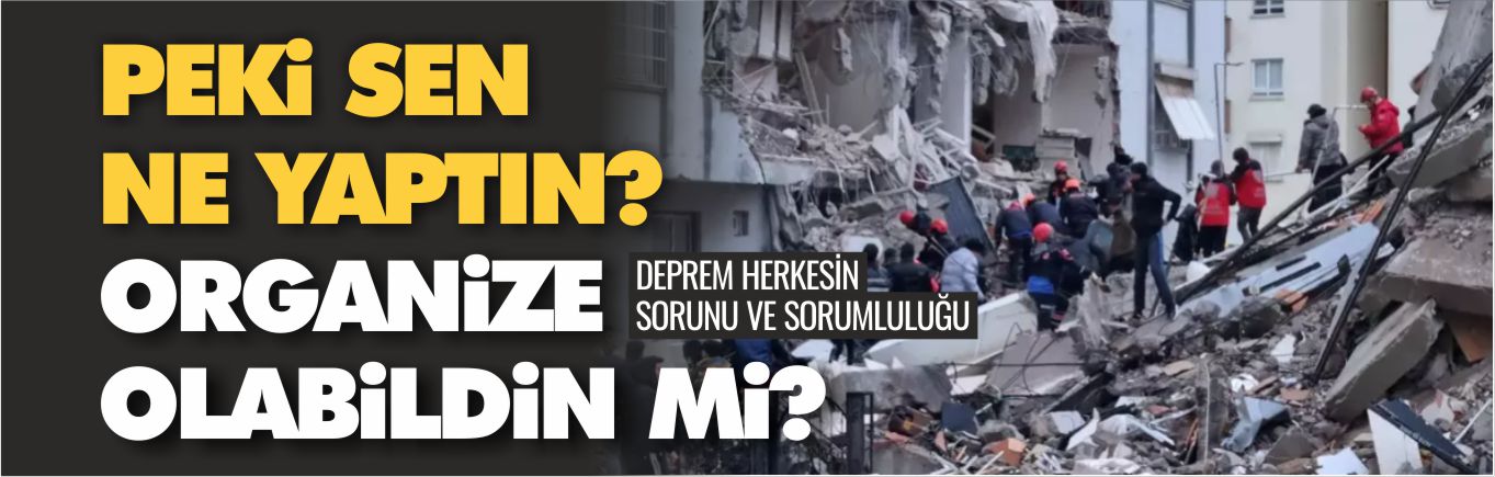 deprem-herkesin-sorunu-ve-sorumluluğu