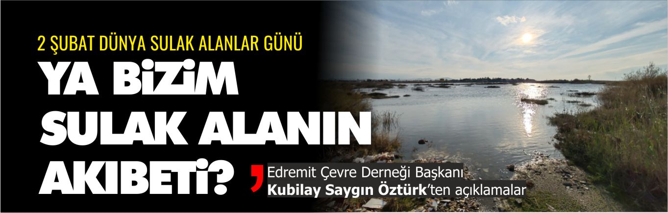 edremit-çevre-derneği-dünya-sulak-alanlar-günü-açıklaması