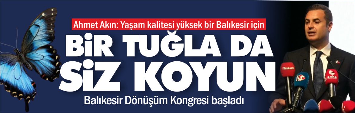 balıkesir-dönüşüm-kongresi-başladı