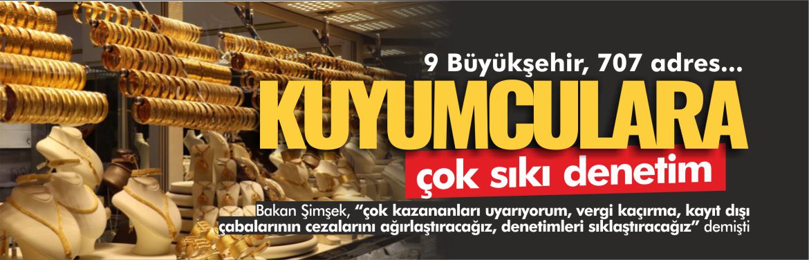 kuyumculara-çok-sıkı-denetim