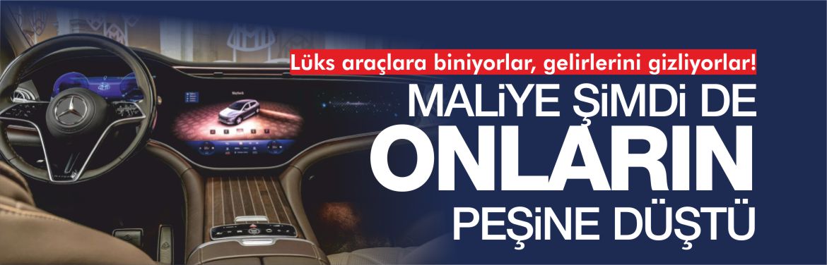 maliye-lüks-araç-kullananların-peşine-düştü