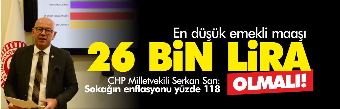 serkan-sarı-en-düşük-emekli-maaşı-26-bin-lira-olmalı