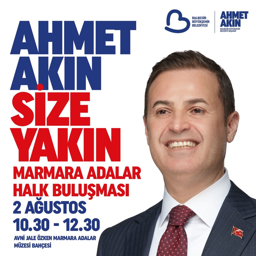 Balıkesir Büyükşehir Belediye Başkanı Ahmet Akın, Marmara Adalar halkıyla buluşmaya hazırlanıyor.