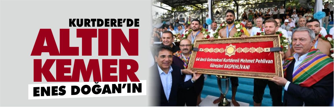 KURTDERE-ENER-DOĞAN-BAŞPEHLİVAN