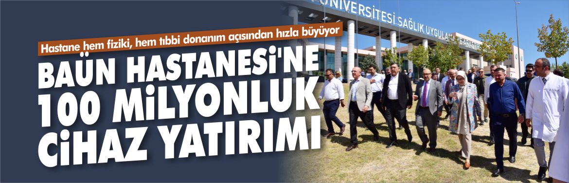 baün-hastanesine-100-milyon-liralık-cihaz-yatırımı