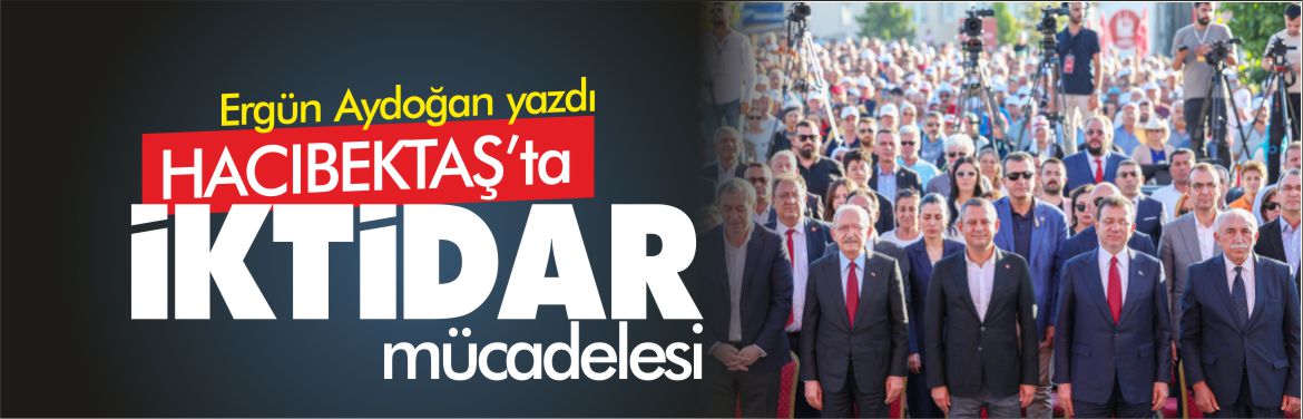 ergün-aydoğan-hacıbektaş'ta-iktidar-mücadelesi