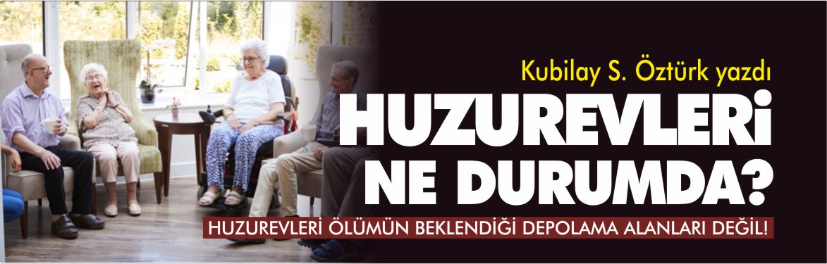 huzurevleri-ne-durumda