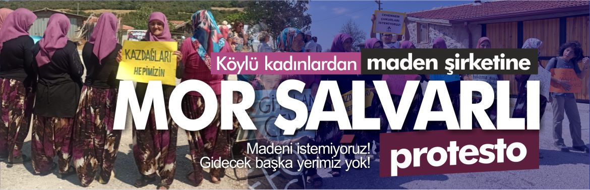 köylü-kadınlardan-maden-şirketine-mor-şalvarlı-protesto