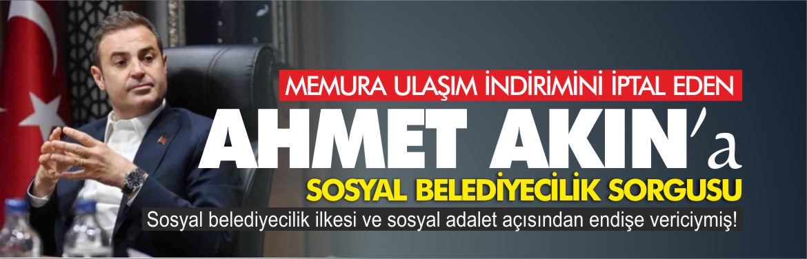 memur-sen'den-ahmet-akın'a-sosyal-belediyecilik-sorgusu