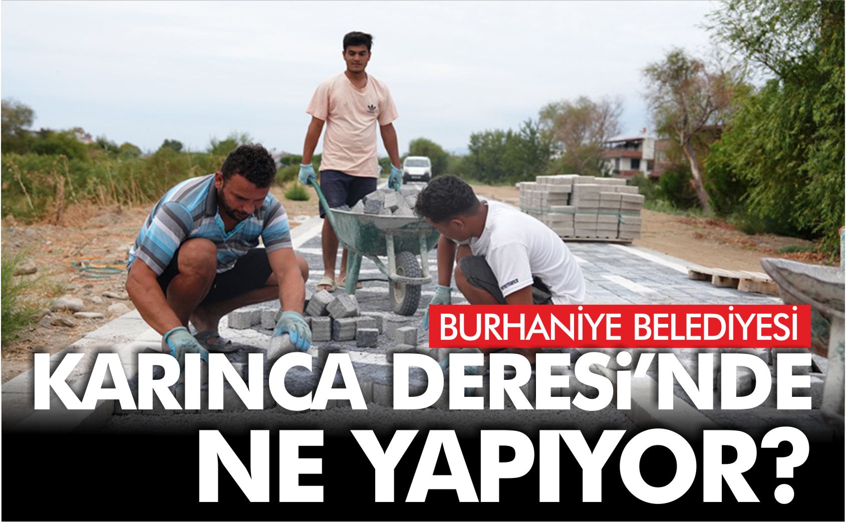 BURHANİYE-KARINCA-DERESİ