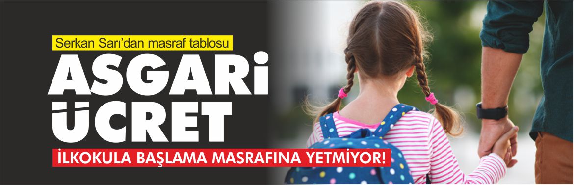 asgari-ücret-ilkokula-başlama-masrafına-yetmiyor