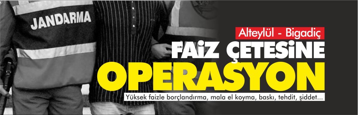 balıkesir'de-faiz-çetesine-operasyon