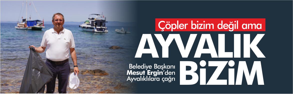 çöpler-bizim-değil-ama-ayvalık-bizim