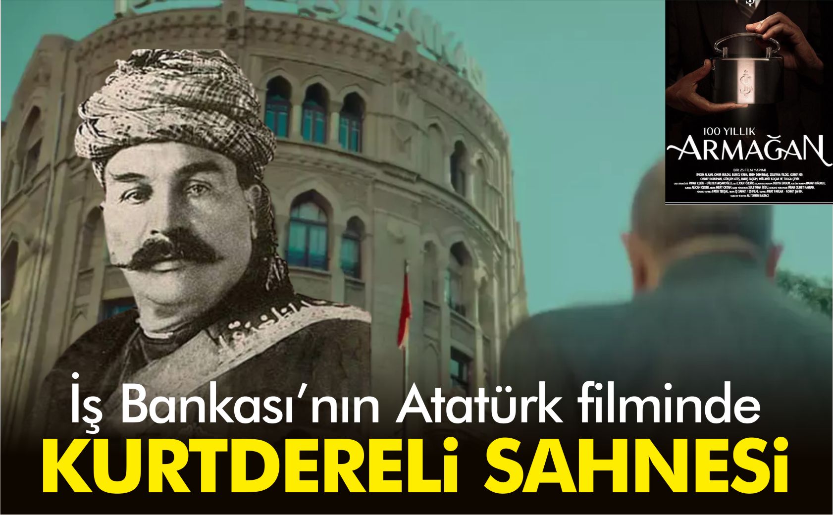 iş-bankası-atatürk-filmi-100-yıllık-armağan-kurtdereli-mehmet-pehlivan-sahnesi