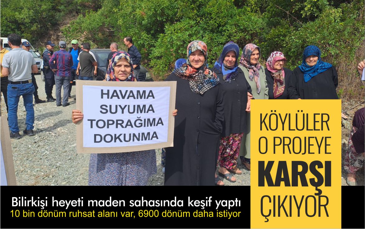 köylüler-o-maden-projesine-karşı-çıkıyor