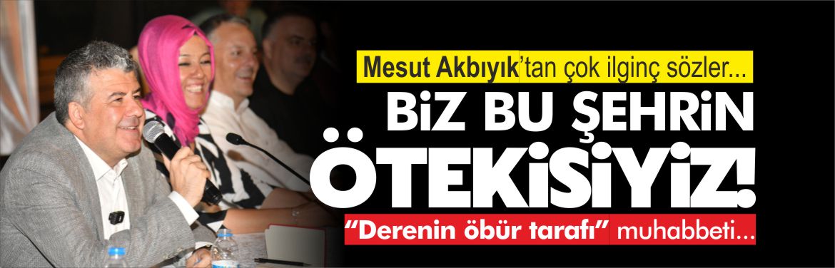 mesut-akbıyık-biz-bu-şehrin-ötekisiyiz