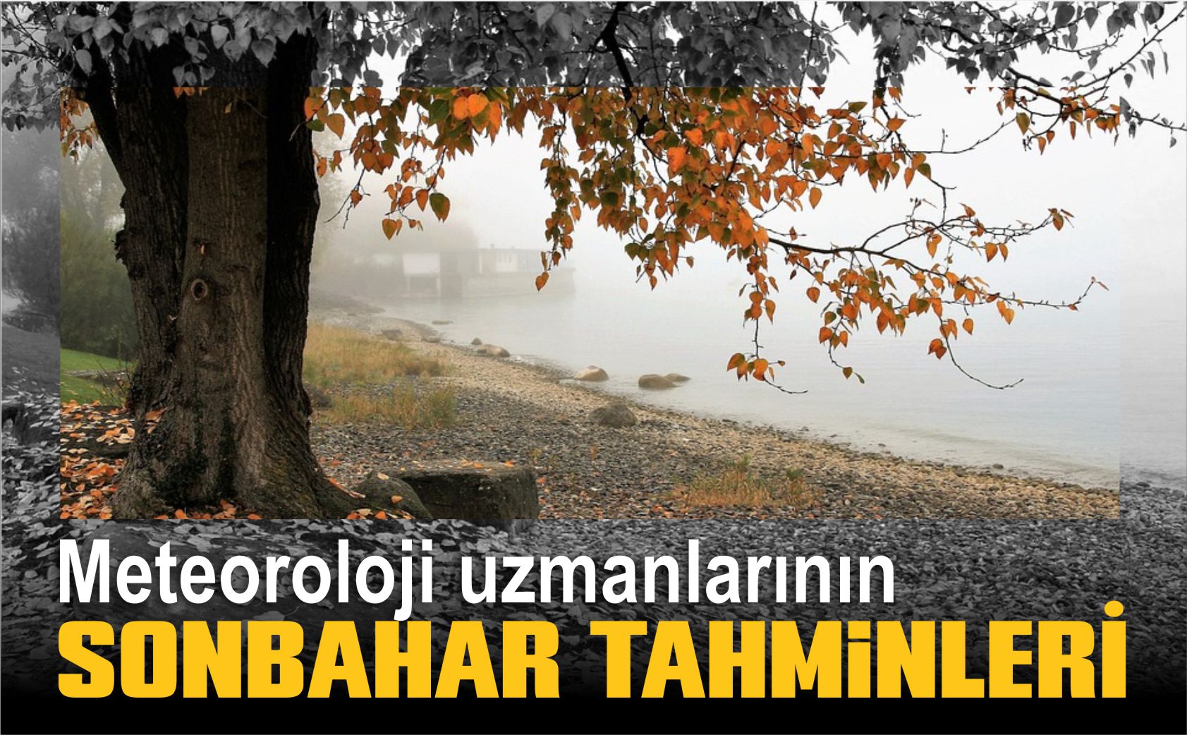 meteoroloji-uzmanlarının-sonbahar-tahminleri