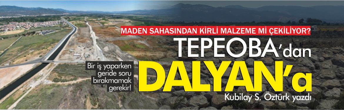 tepeoba'dan-dalyan'a-kubilay-s-öztürk-yazdı