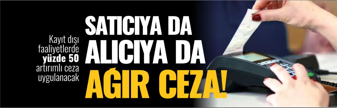 SATICIYA-DA-ALICIYA-DA-AĞIR-CEZA-GELİYOR