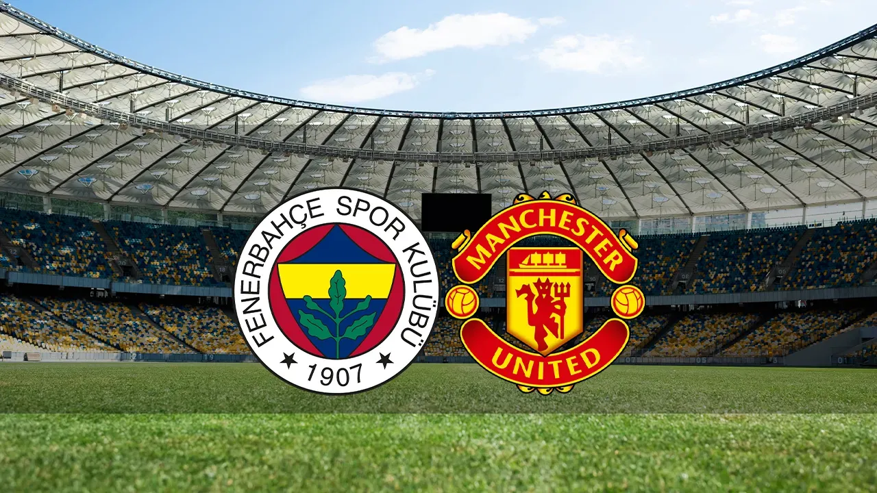 Fenerbahçe-Manchester United maçı ne zaman, saat kaçta? Mourinho maç hakkında ne dedi?