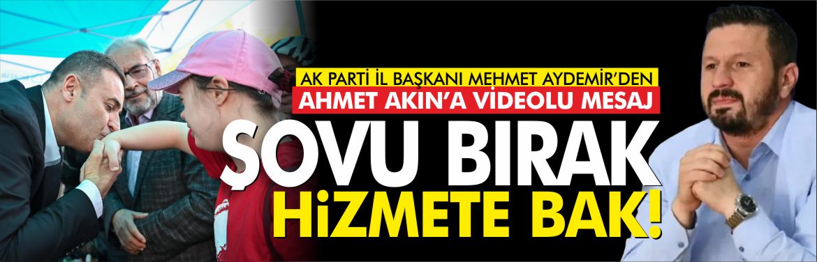 mehmet-aydemir'den-ahmet-akın'a-şovu-bırak-hizmete-bak