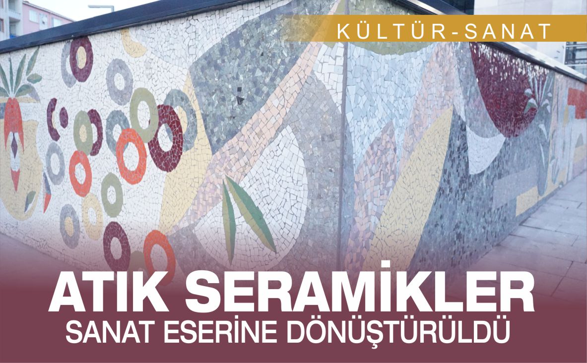 ATIK-SERAMİKLER-SANAT-ESERİNE-DÖNÜŞTÜRÜLDÜ