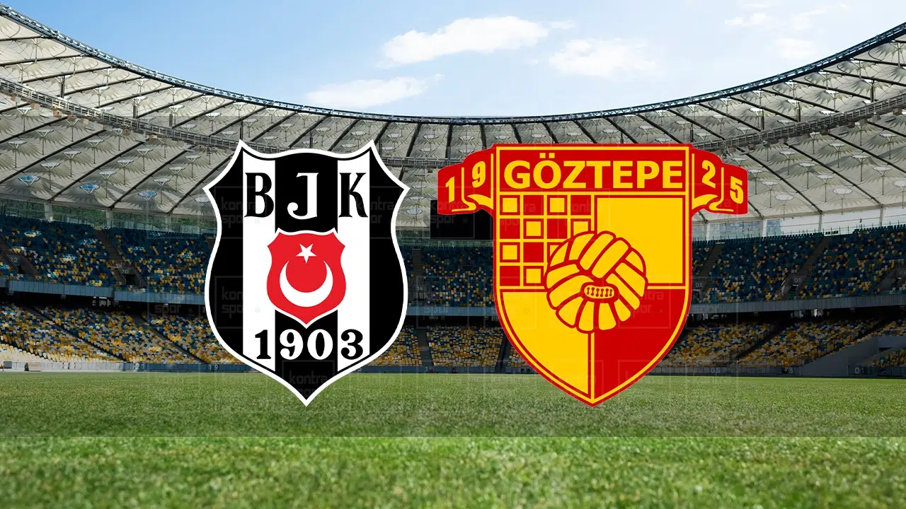 Beşiktaş-Göztepe maçı ne zaman, saat kaçta?