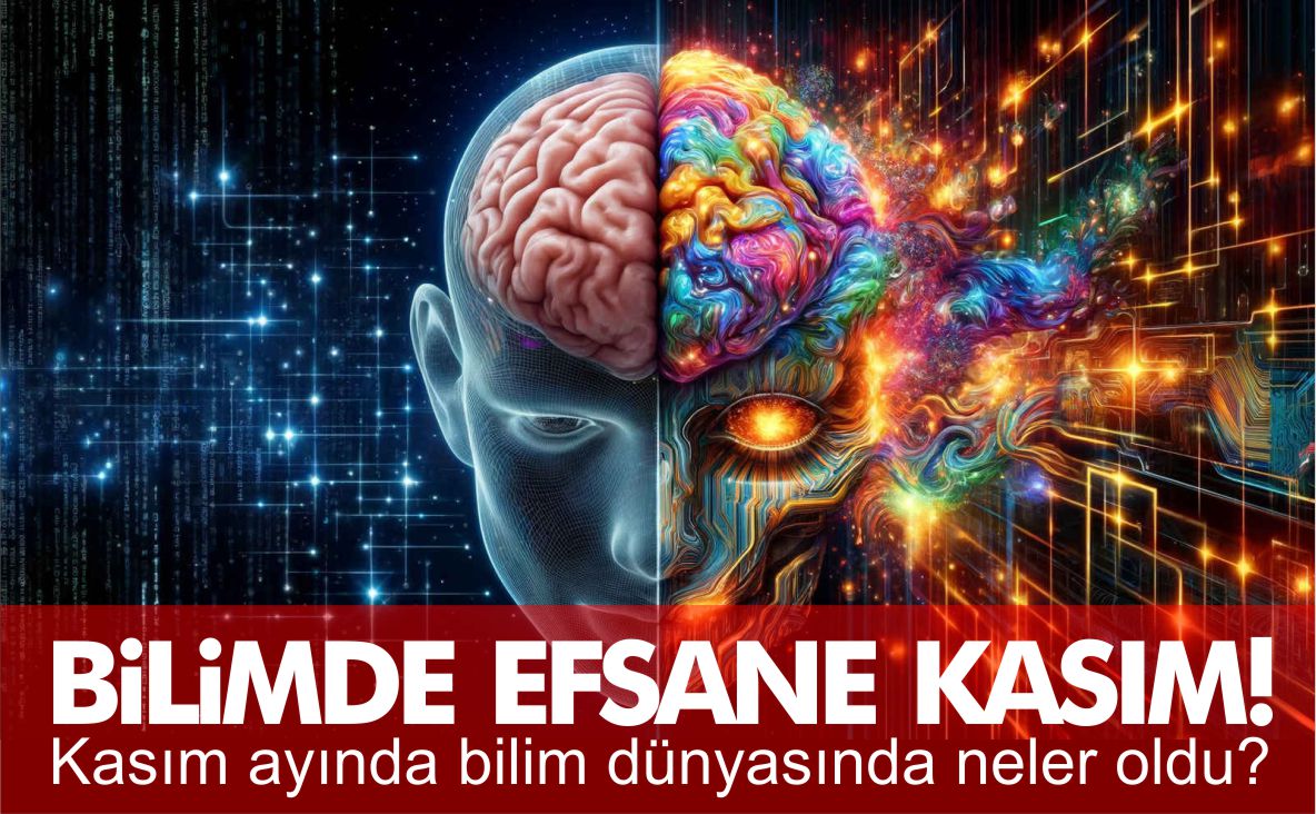 bilimde-efsane-kasım-neler-oldu