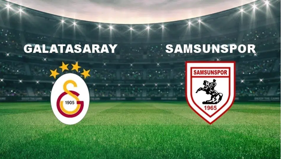 Galatasaray - Samsunspor maçının ilk 11'leri belli oldu!