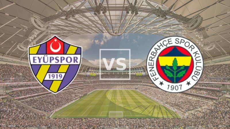 Eyüpspor - Fenerbahçe maçı ne zaman? Saat kaçta? Maçta eksik futbolcular kimler?