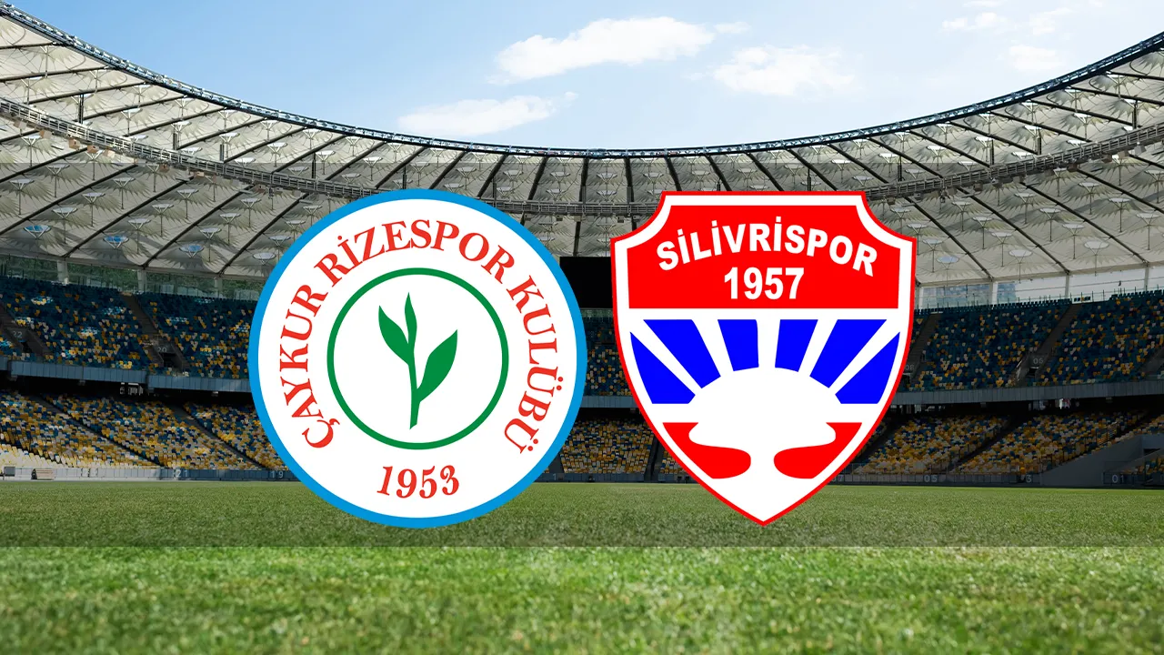 Çaykur Rizespor-Silivrispor maçı ne zaman? Hangi kanalda, saat kaçta başlayacak?