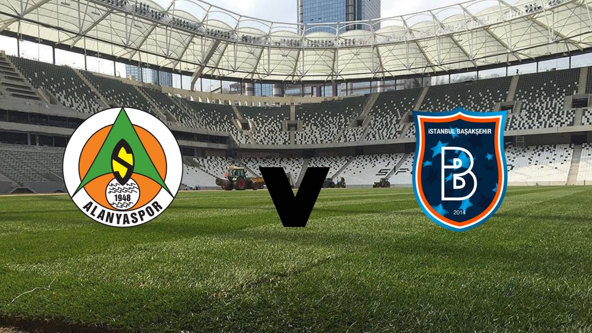 Alanyaspor - Başakşehir maçının ilk 11'leri belli oldu!