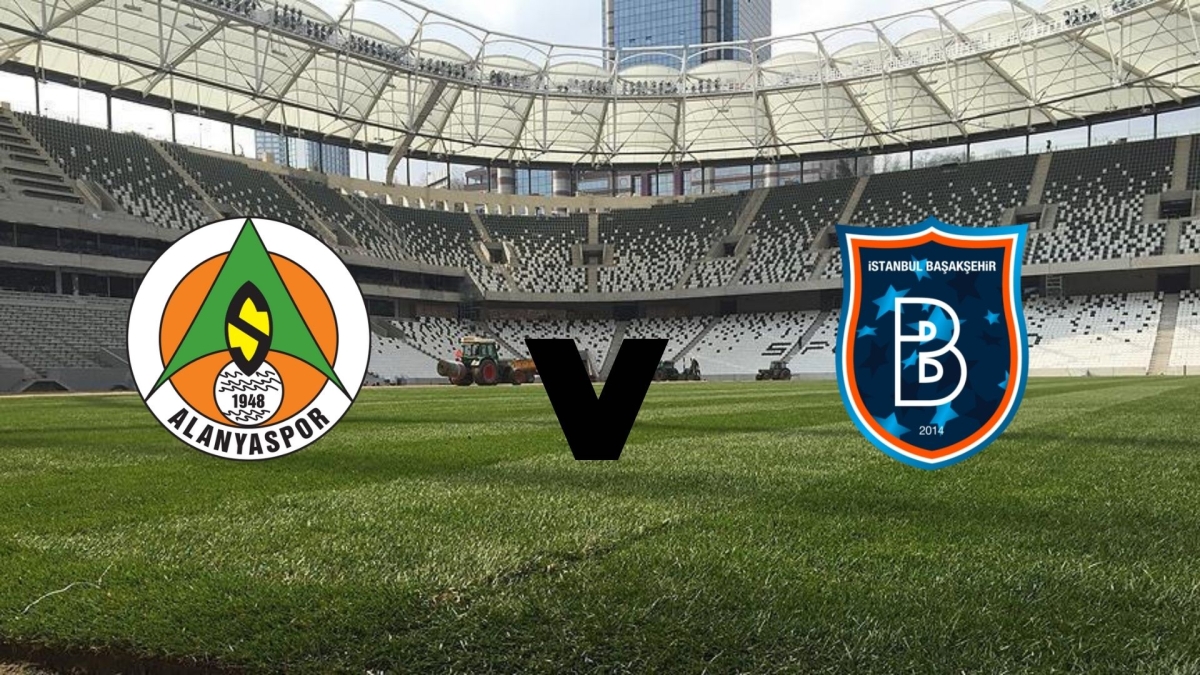 Alanyaspor - Başakşehir maçı ne zaman? Saat kaçta? Hangi kanalda? İşte maçın tüm detayları: