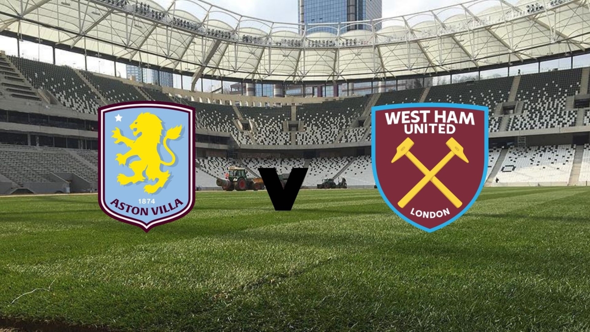 Aston Villa - West Ham United maçı ne zaman? Saat kaçta? İşte maçın tüm detayları: