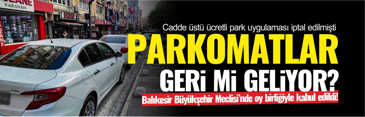 balıkesir'de-parkomatlar-geri-mi-geliyor