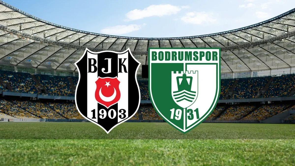 Beşiktaş - Bodrum FK maçı başladı!