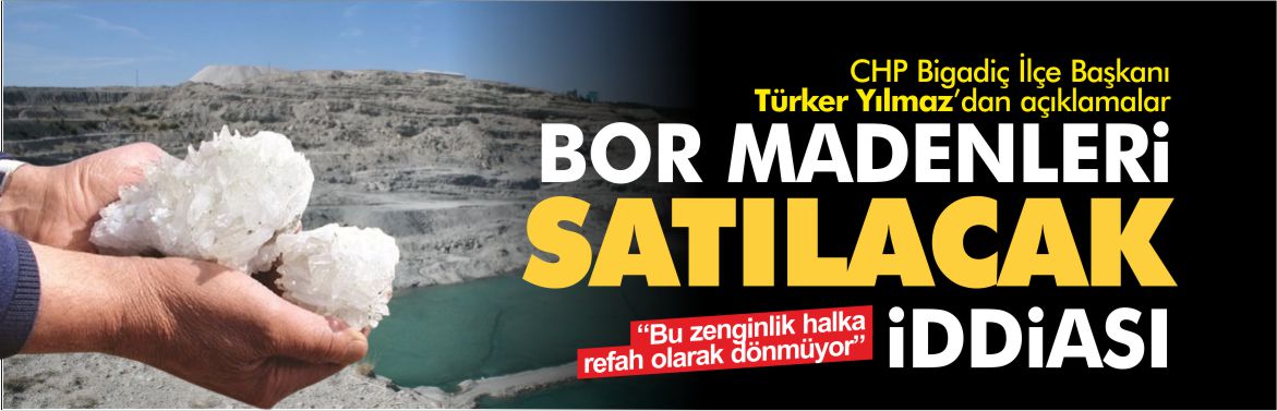 bor-madenleri-satılacak-iddiası