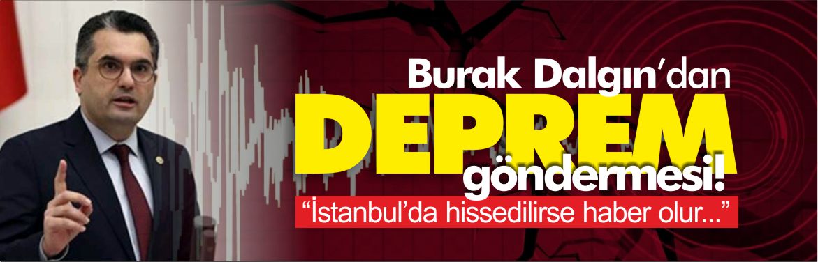 burak-dalgın'dan-deprem-göndermesi