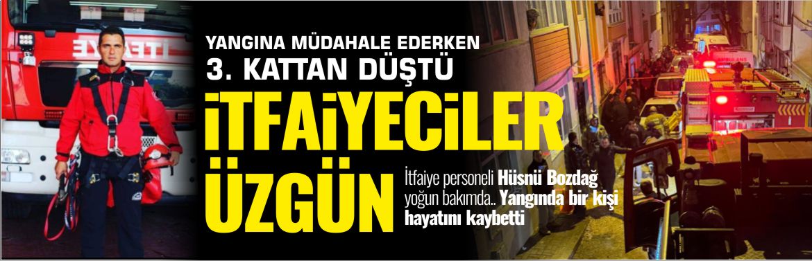 itfaiyeciler üzgün