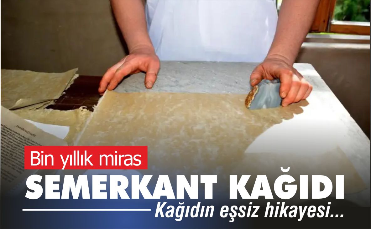 semerkant-kağıdının-eşsiz-hikayesi