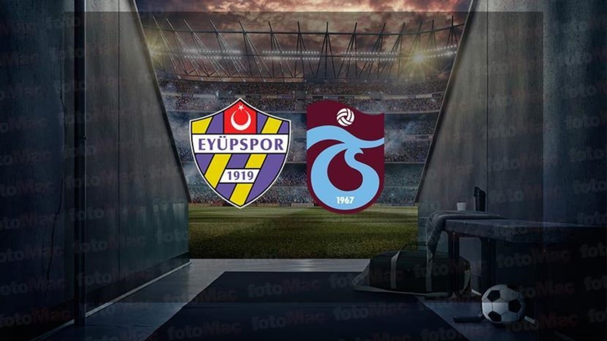 Trabzonspor - Eyüpspor maçı ne zaman? Saat kaçta?