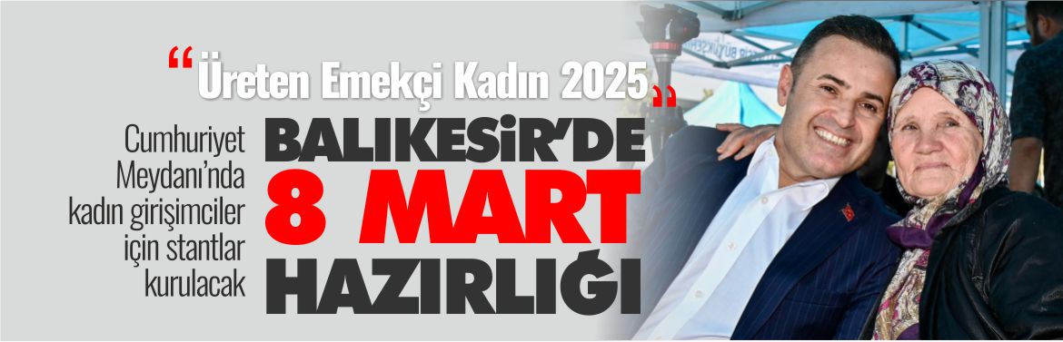 9-mart-dünya-kadınlar-günü-balıkesir-büyükşehir-belediyesi-kadın-girişimciler