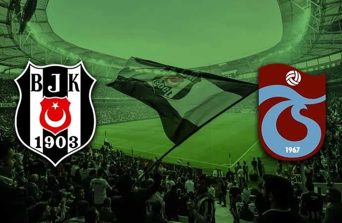 Beşiktaş - Trabzonspor maçı ne zaman? Saat kaçta? Muhtemel 11'ler belli oldu!