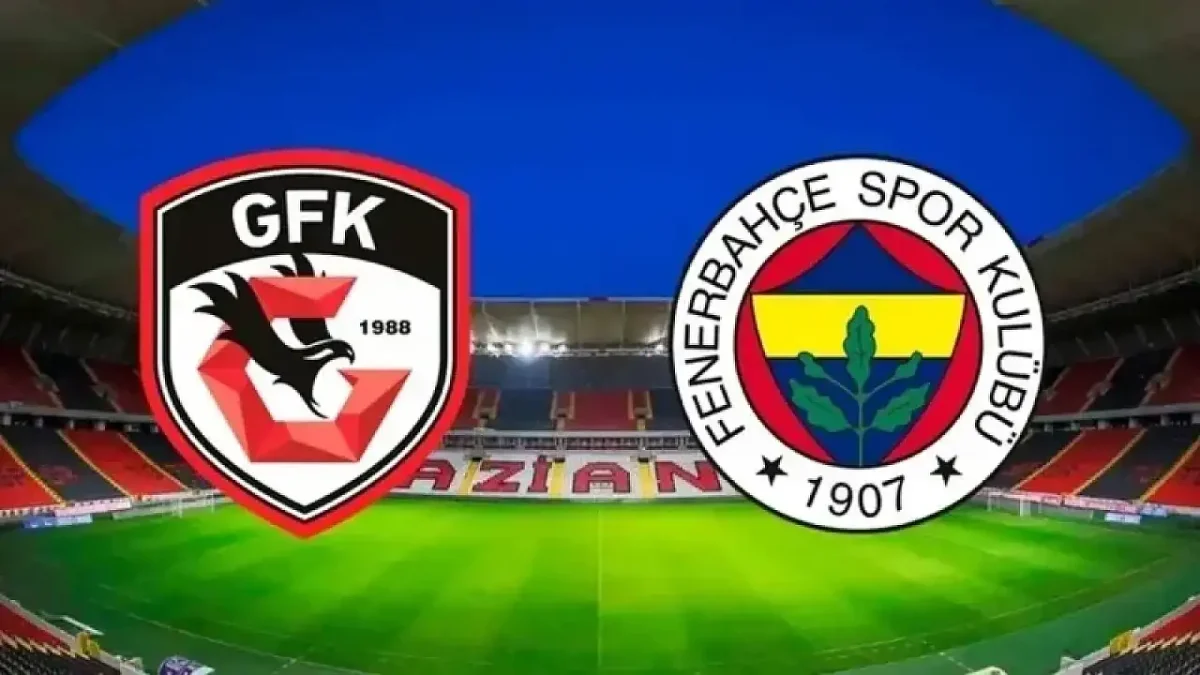 Gaziantep FK - Fenerbahçe maçı ne zaman? Saat kaçta, hangi kanalda? Ziraat Türkiye Kupası heyecanı devam ediyor!