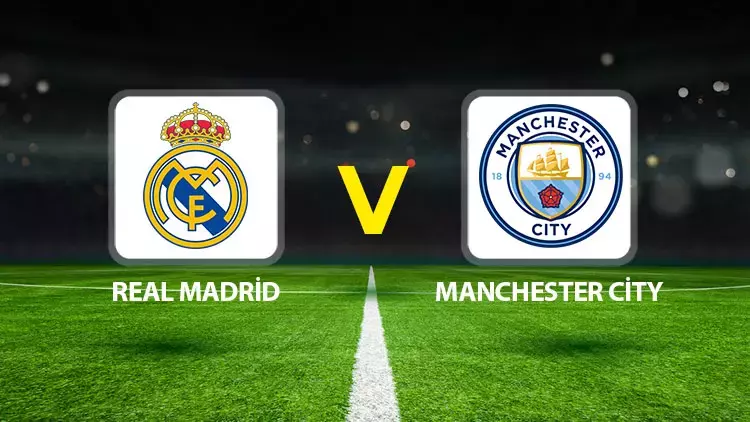 Real Madrid - Manchester City maçının ilk 11'leri belli oldu! Arda Güler kadroda mı?