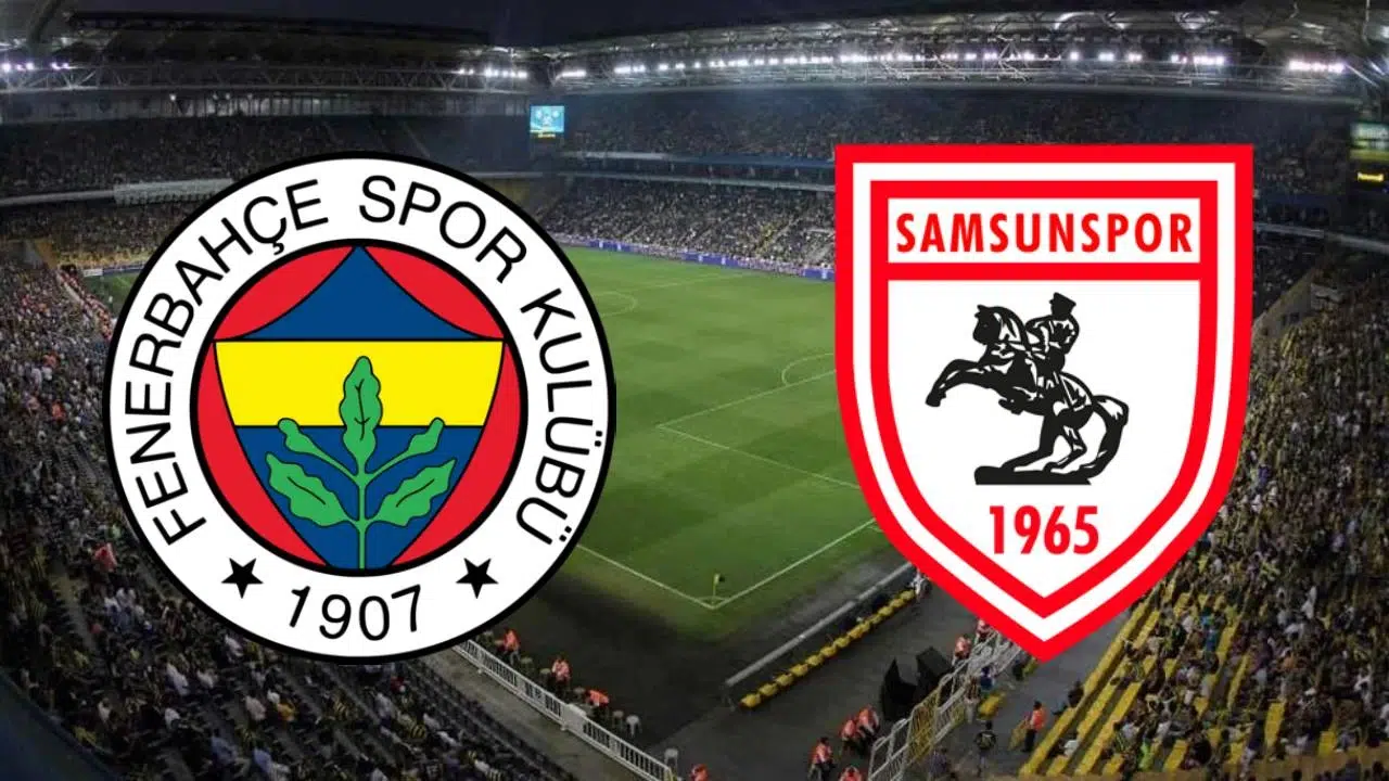 Fenerbahçe - Samsunspor maçı ne zaman? Saat kaçta? Fenerbahçe'nin muhtemel 11'i belli oldu!