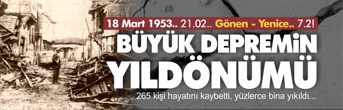 gönen-yenice-depremi-18-mart-1953