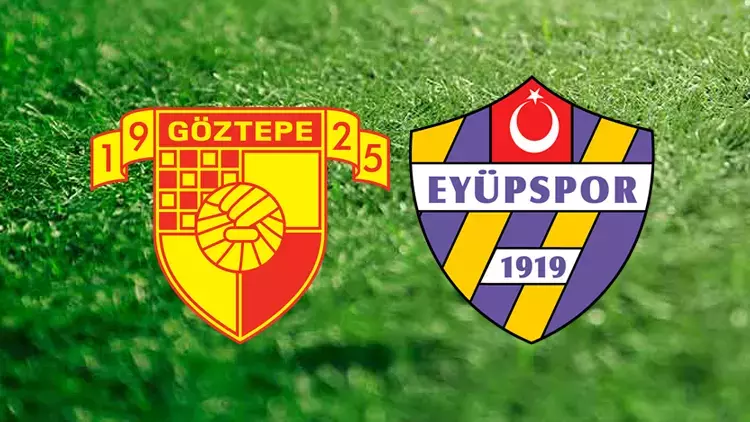 Göztepe - Eyüpspor maçı ne zaman? Saat kaçta? Maç kadrolar açıklandı mı?